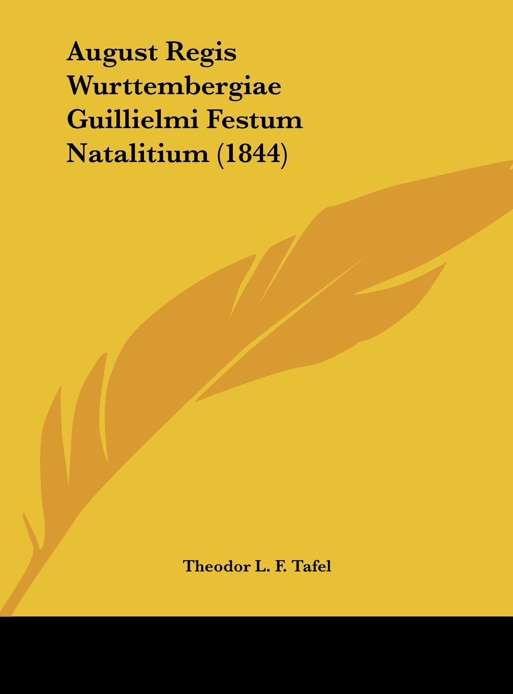 August Regis Wurttembergiae Guillielmi Festum Natalitium (1844) Contemporary literature