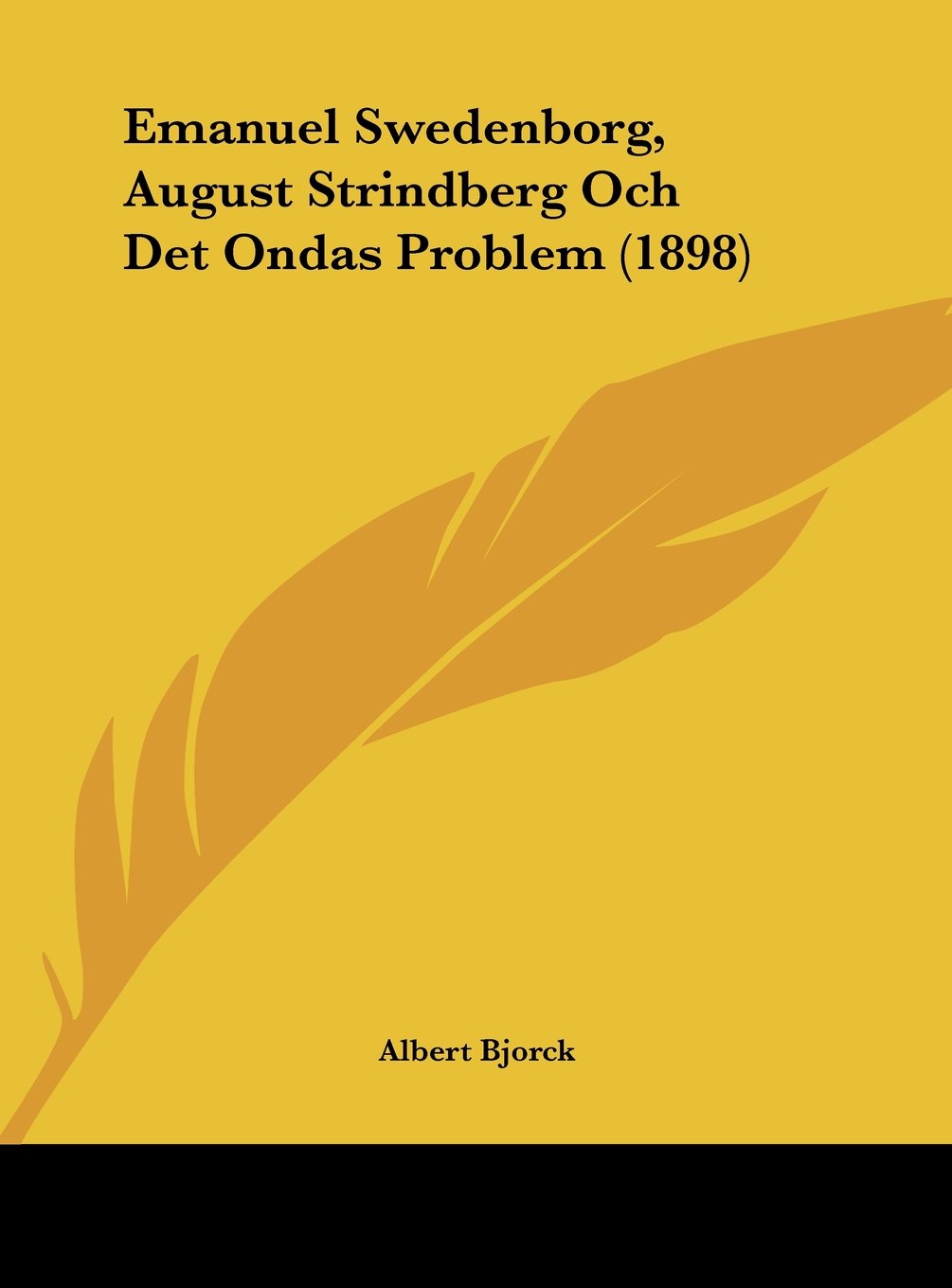 Emanuel Swedenborg, August Strindberg Och Det Ondas Problem (1898) Contemporary literature