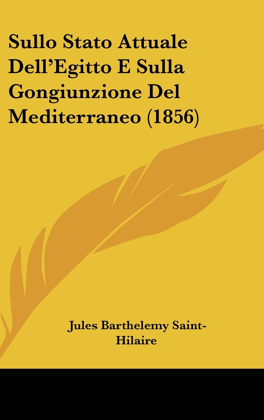 Sullo Stato Attuale Dell'Egitto E Sulla Gongiunzione Del Mediterraneo (1856) Contemporary literature