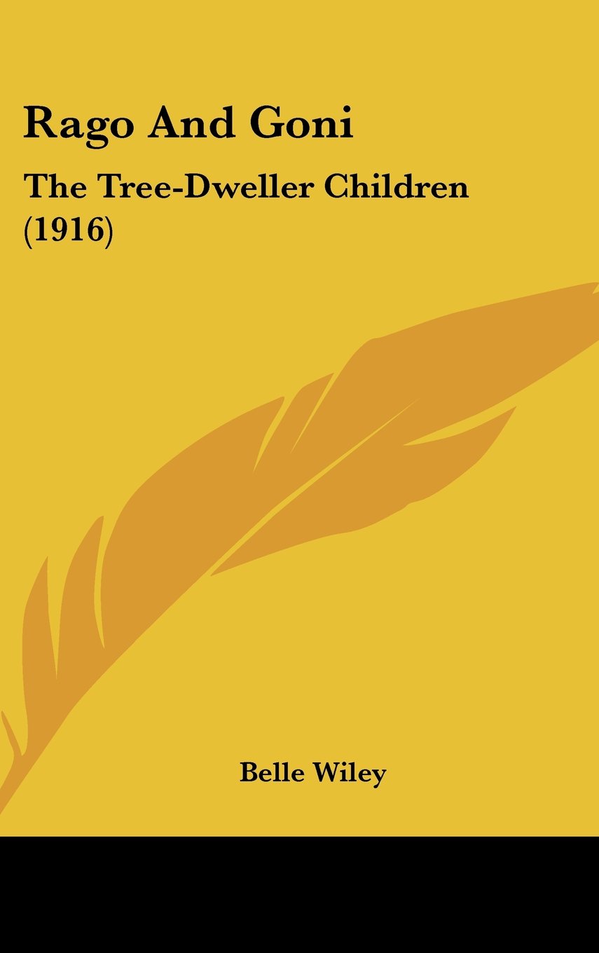 Rago And Goni: The Tree-Dweller Children (1916) Contemporary literature
