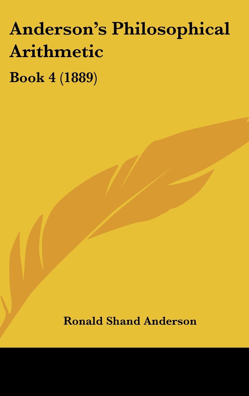 Anderson's Philosophical Arithmetic: Book 4 (1889) Contemporary literature