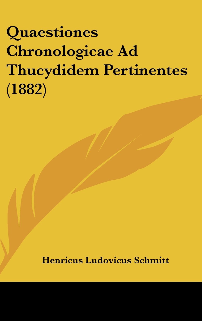 Quaestiones Chronologicae Ad Thucydidem Pertinentes (1882) Contemporary literature