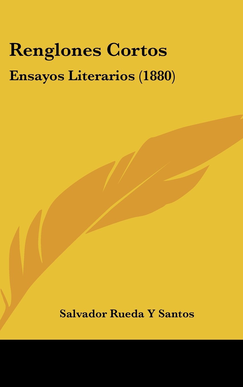 Renglones Cortos: Ensayos Literarios (1880) Contemporary literature