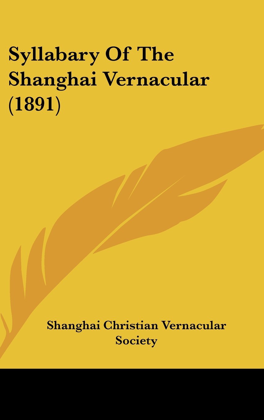 Syllabary Of The Shanghai Vernacular (1891) Contemporary literature
