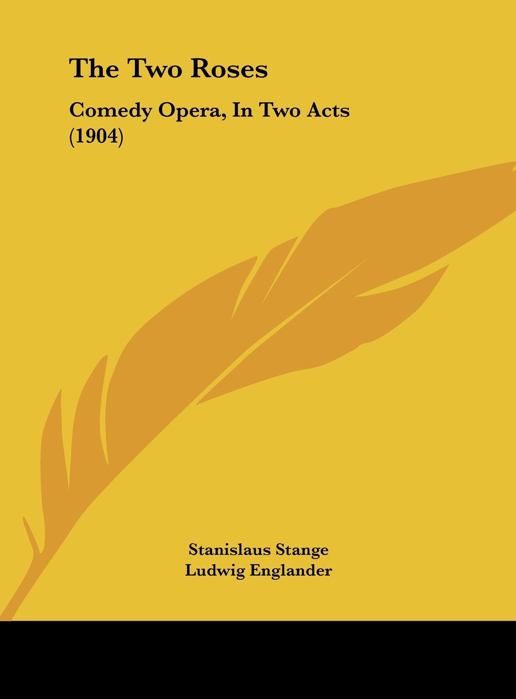 The Two Roses: Comedy Opera, In Two Acts (1904) Contemporary literature