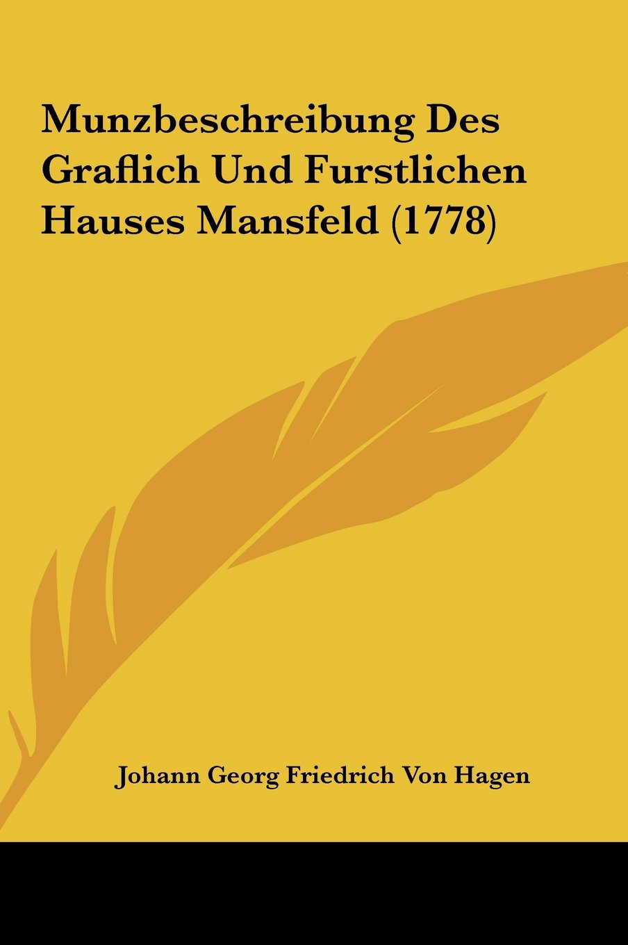 Munzbeschreibung Des Graflich Und Furstlichen Hauses Mansfeld (1778) Contemporary literature