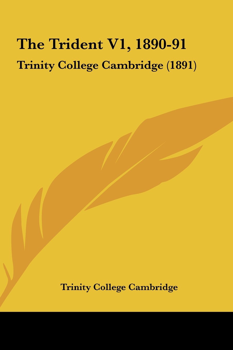 The Trident V1, 1890-91: Trinity College Cambridge (1891) Contemporary literature