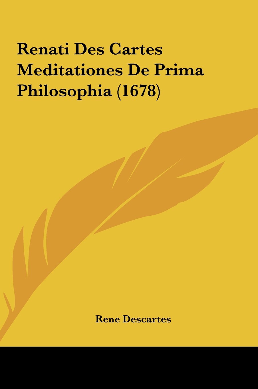 Renati Des Cartes Meditationes De Prima Philosophia (1678) Contemporary literature