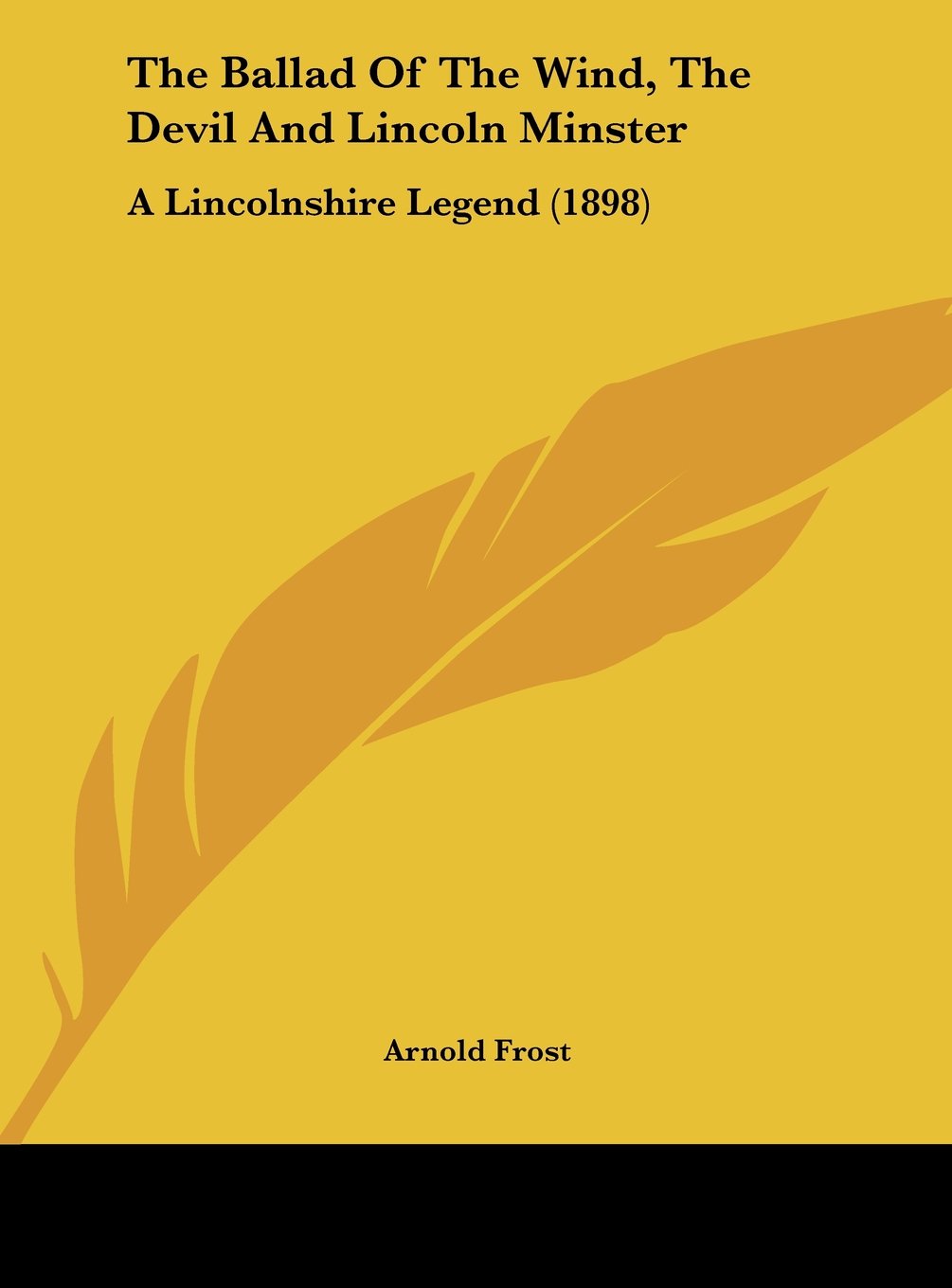 The Ballad Of The Wind, The Devil And Lincoln Minster: A Lincolnshire Legend (1898) Fairy Tales & Legends