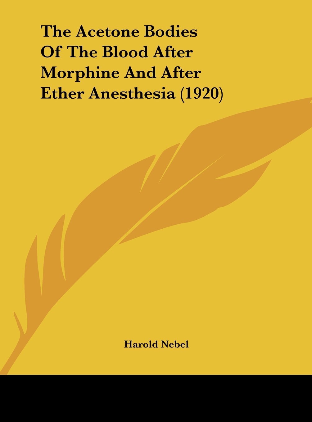 The Acetone Bodies Of The Blood After Morphine And After Ether Anesthesia (1920) Contemporary literature