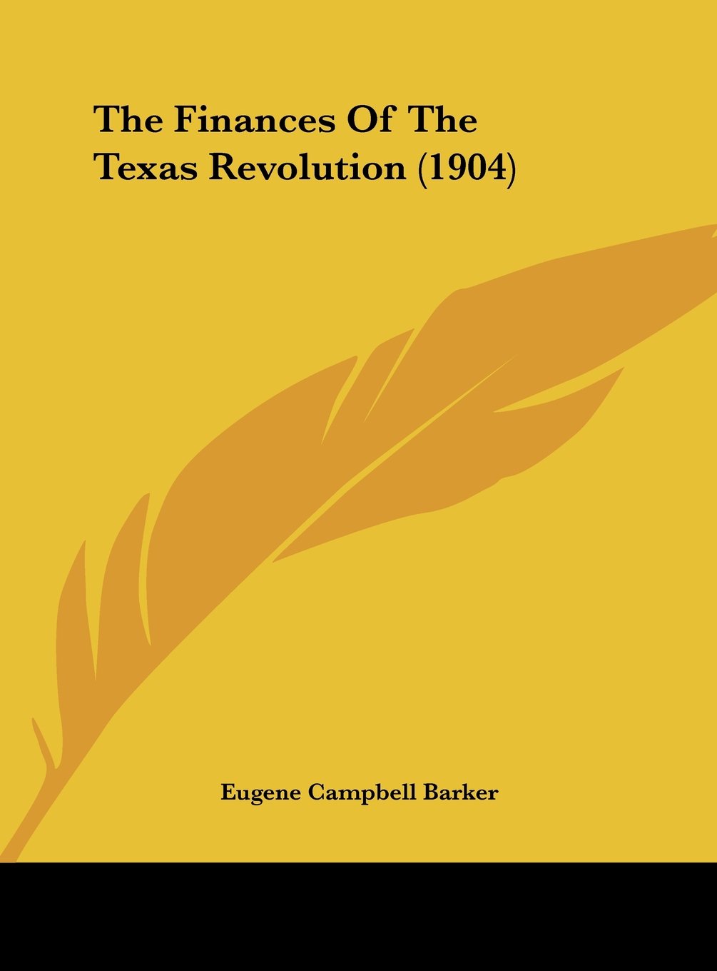 The Finances Of The Texas Revolution (1904) Contemporary literature
