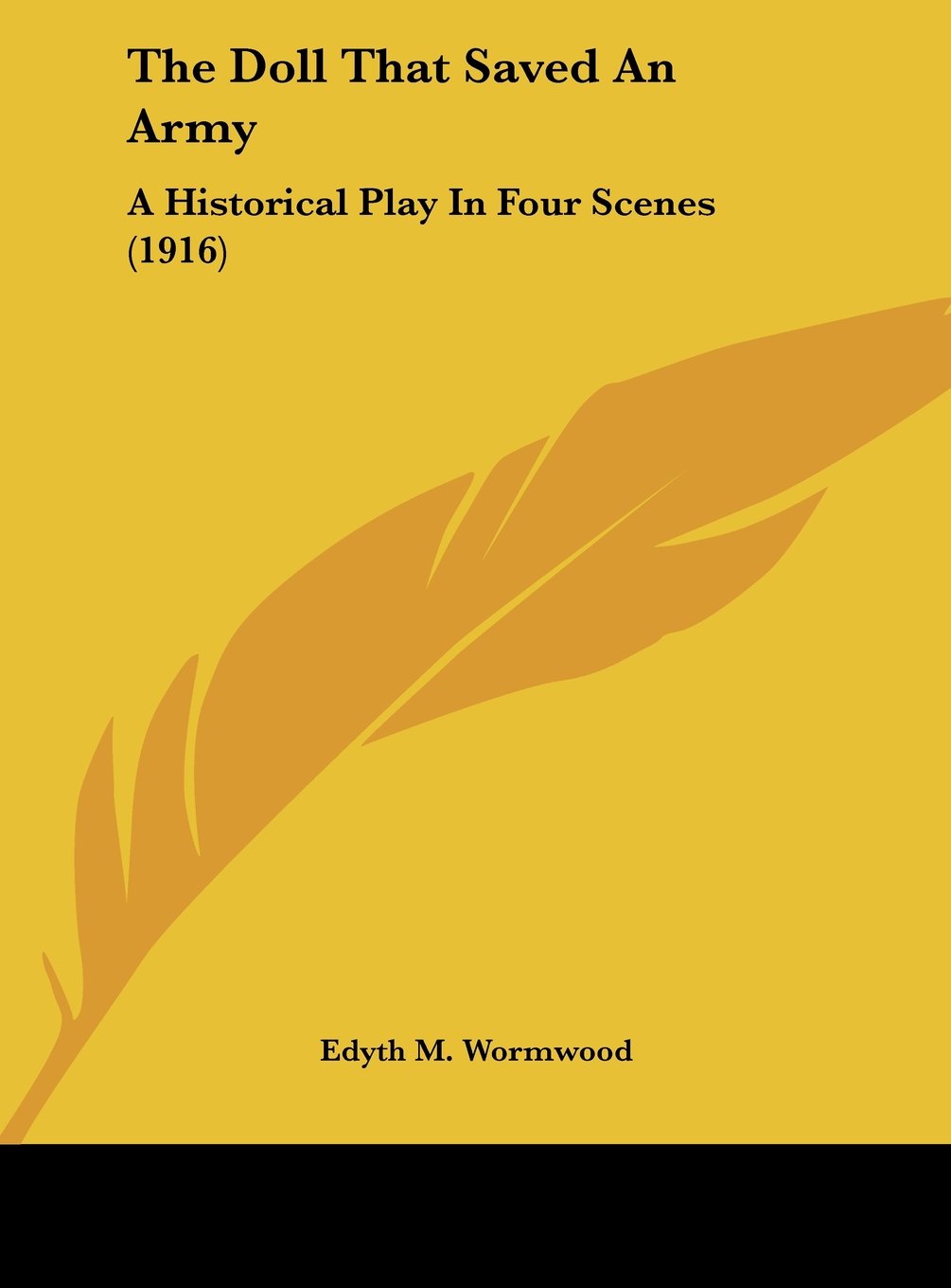 The Doll That Saved An Army: A Historical Play In Four Scenes (1916) Contemporary literature