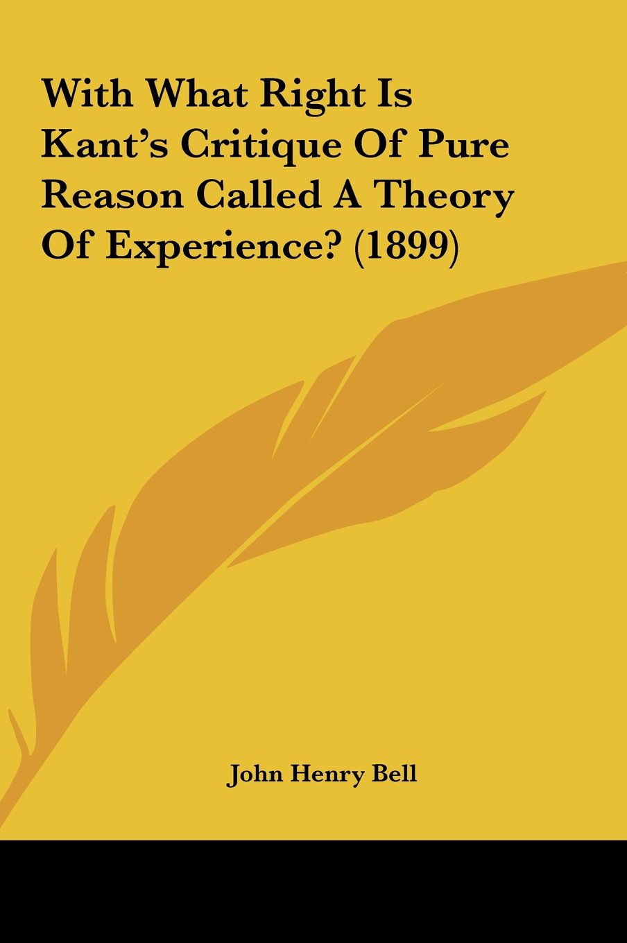 With What Right Is Kant's Critique Of Pure Reason Called A Theory Of Experience? (1899) Contemporary literature