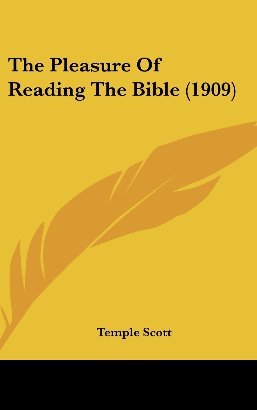 The Pleasure Of Reading The Bible (1909) Contemporary literature