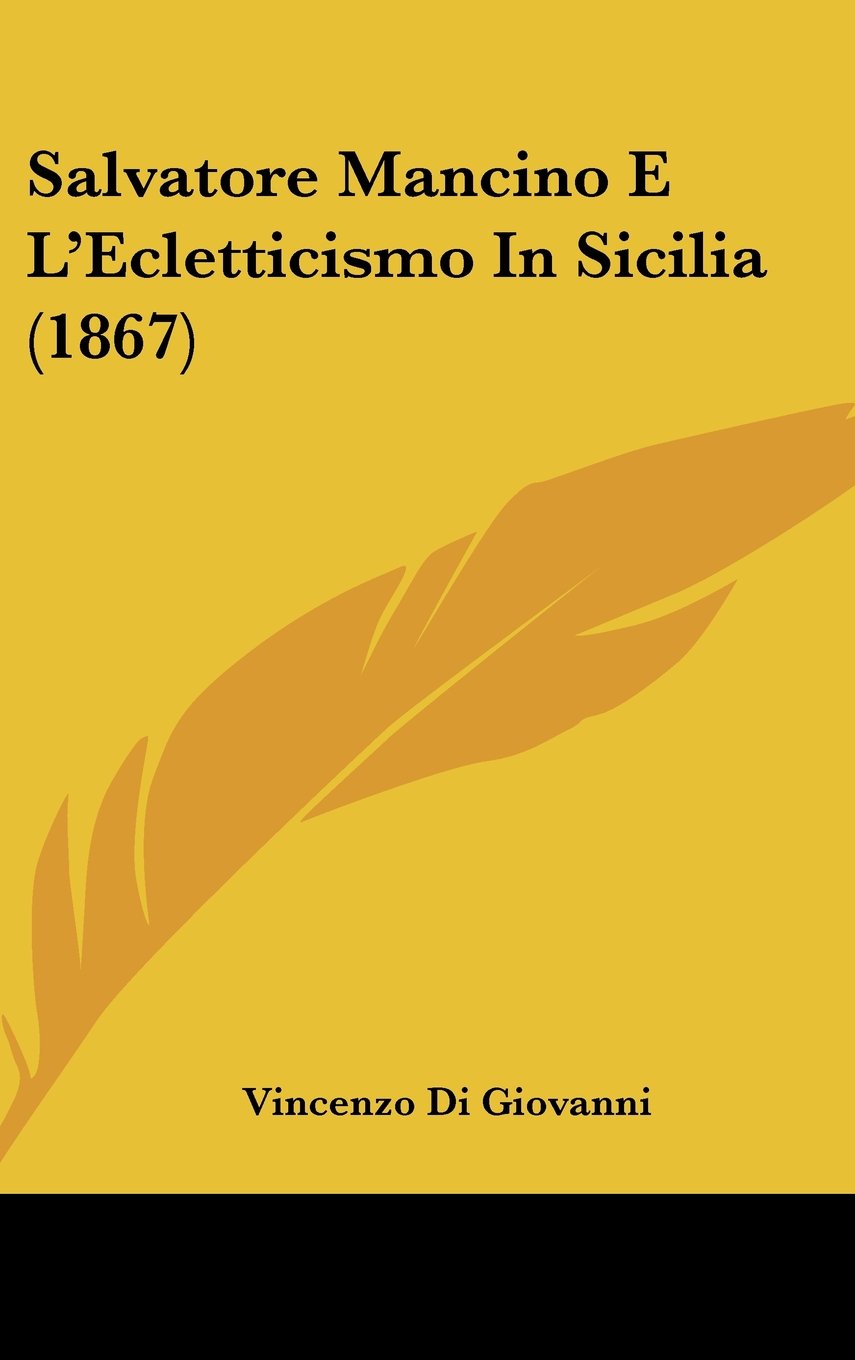 Salvatore Mancino E L'Ecletticismo In Sicilia (1867) Contemporary literature