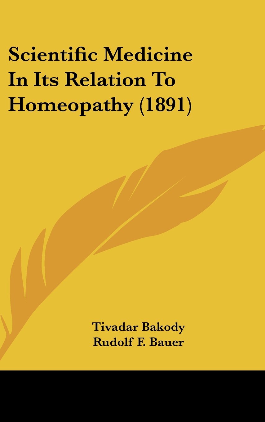 Scientific Medicine In Its Relation To Homeopathy (1891) Contemporary literature