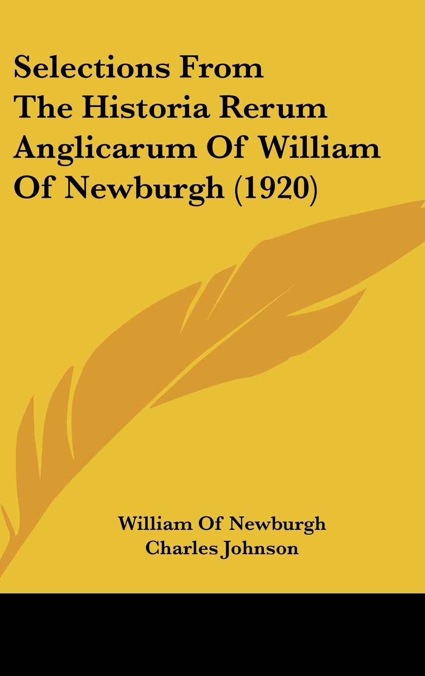 Selections From The Historia Rerum Anglicarum Of William Of Newburgh (1920) Contemporary literature Books