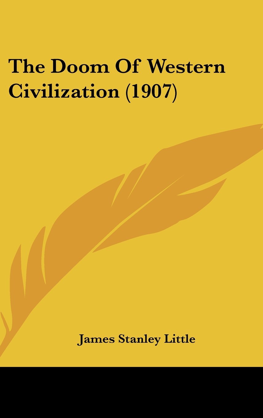 The Doom Of Western Civilization (1907) Contemporary literature