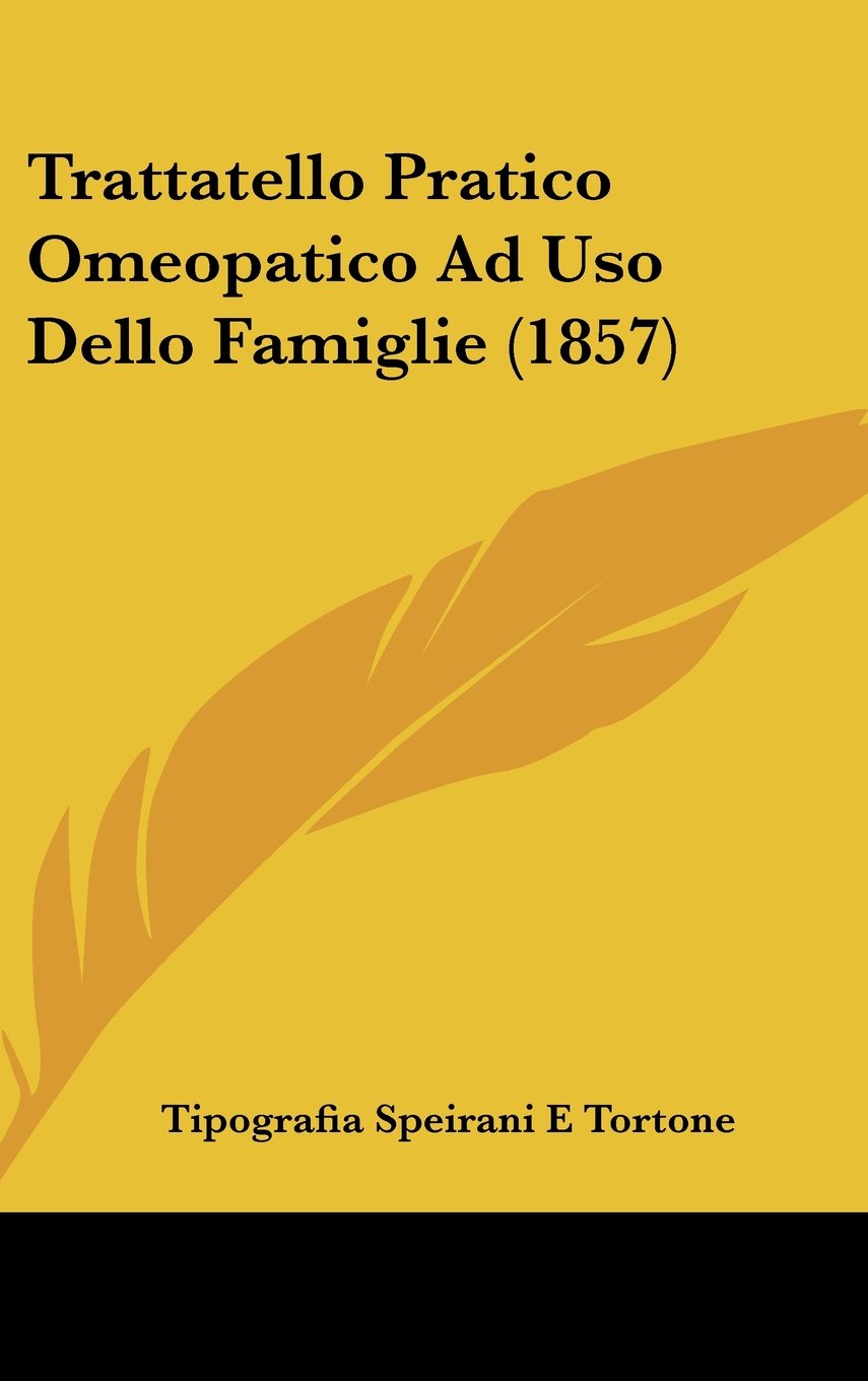 Trattatello Pratico Omeopatico Ad Uso Dello Famiglie (1857) Contemporary literature