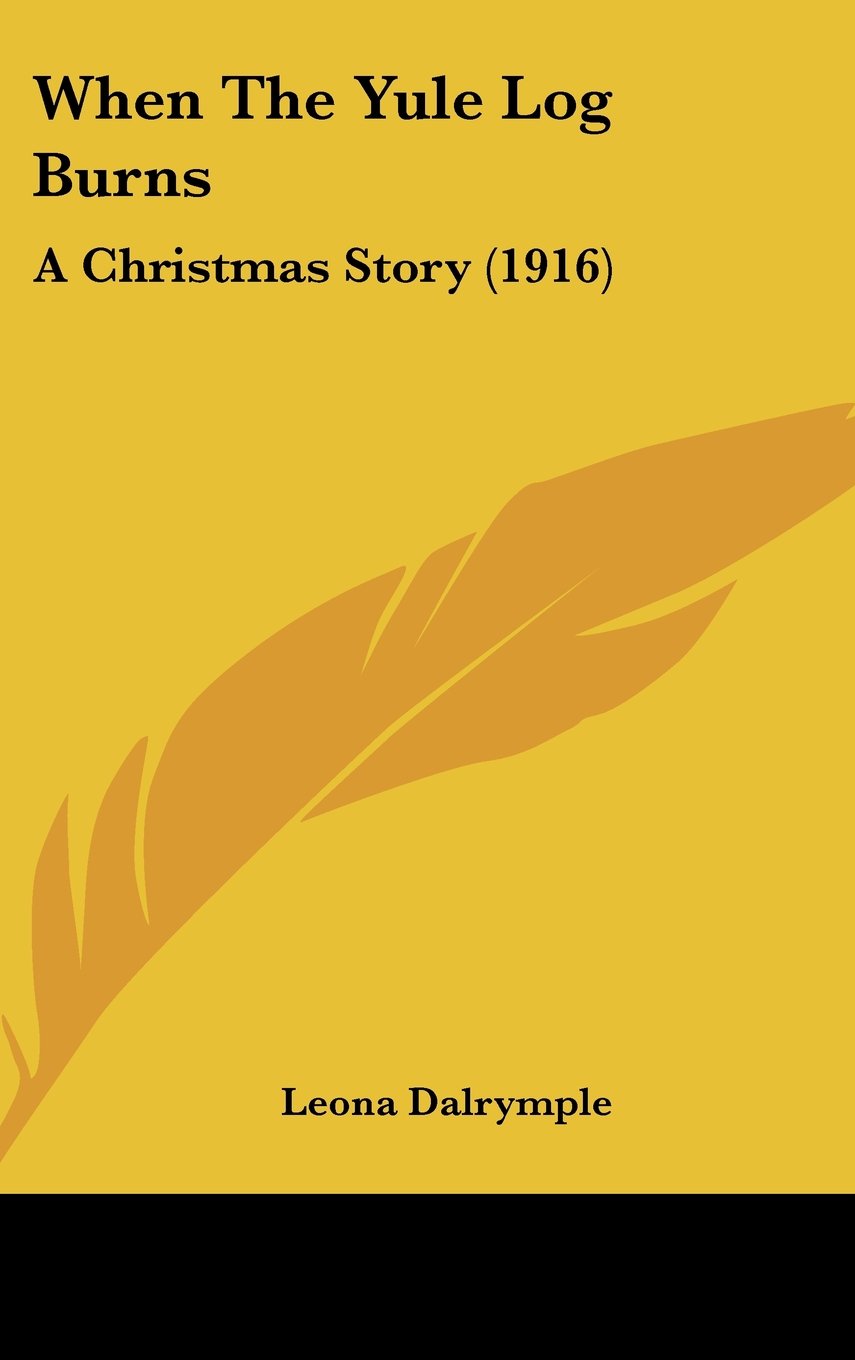 When The Yule Log Burns: A Christmas Story (1916) Contemporary literature