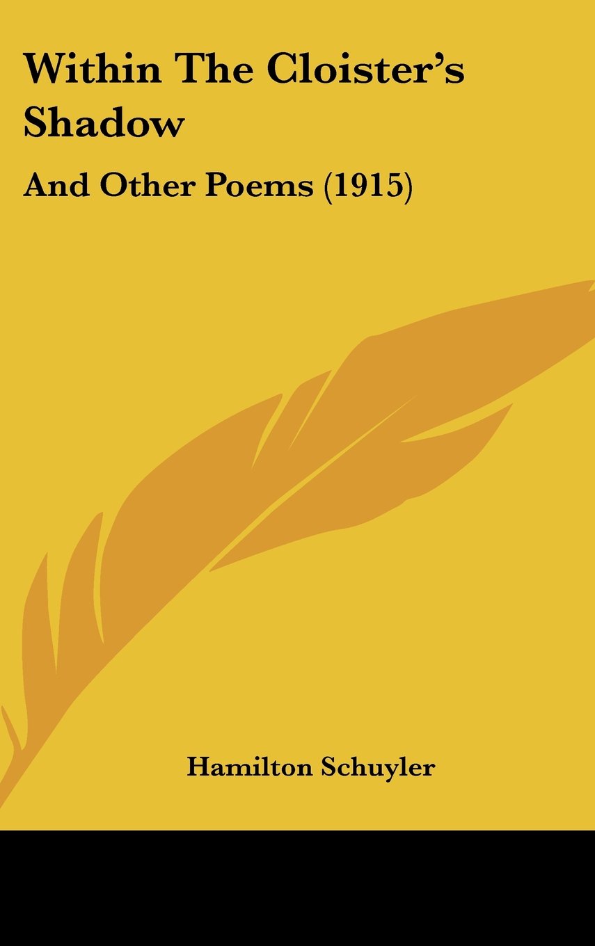Within The Cloister's Shadow: And Other Poems (1915) Contemporary literature