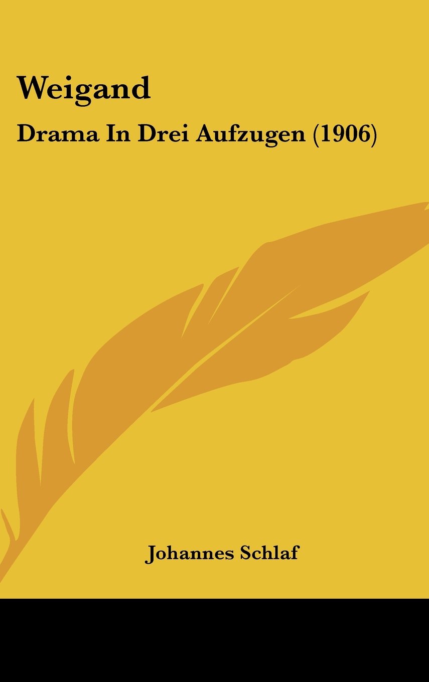 Weigand: Drama In Drei Aufzugen (1906) Contemporary literature