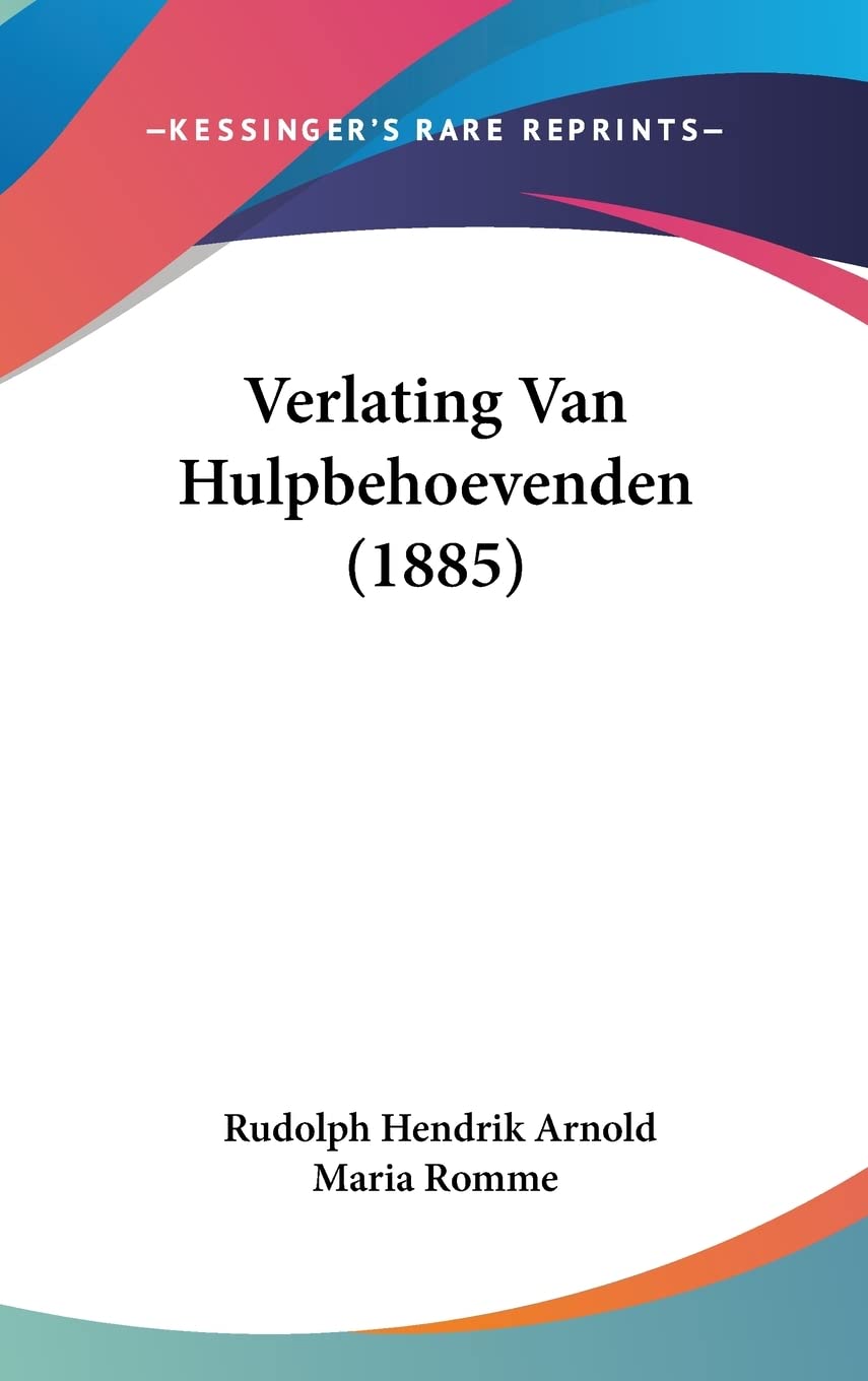Verlating Van Hulpbehoevenden (1885) Contemporary literature