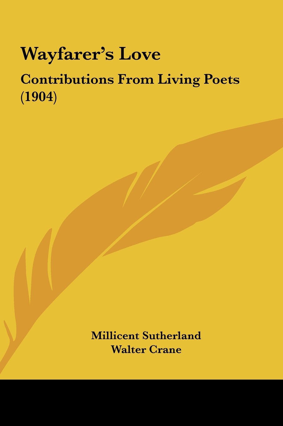 Wayfarer's Love: Contributions From Living Poets (1904) Contemporary literature
