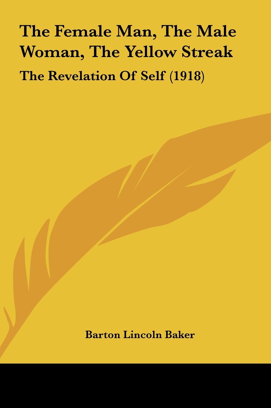 The Female Man, The Male Woman, The Yellow Streak: The Revelation Of Self (1918) Contemporary literature Books