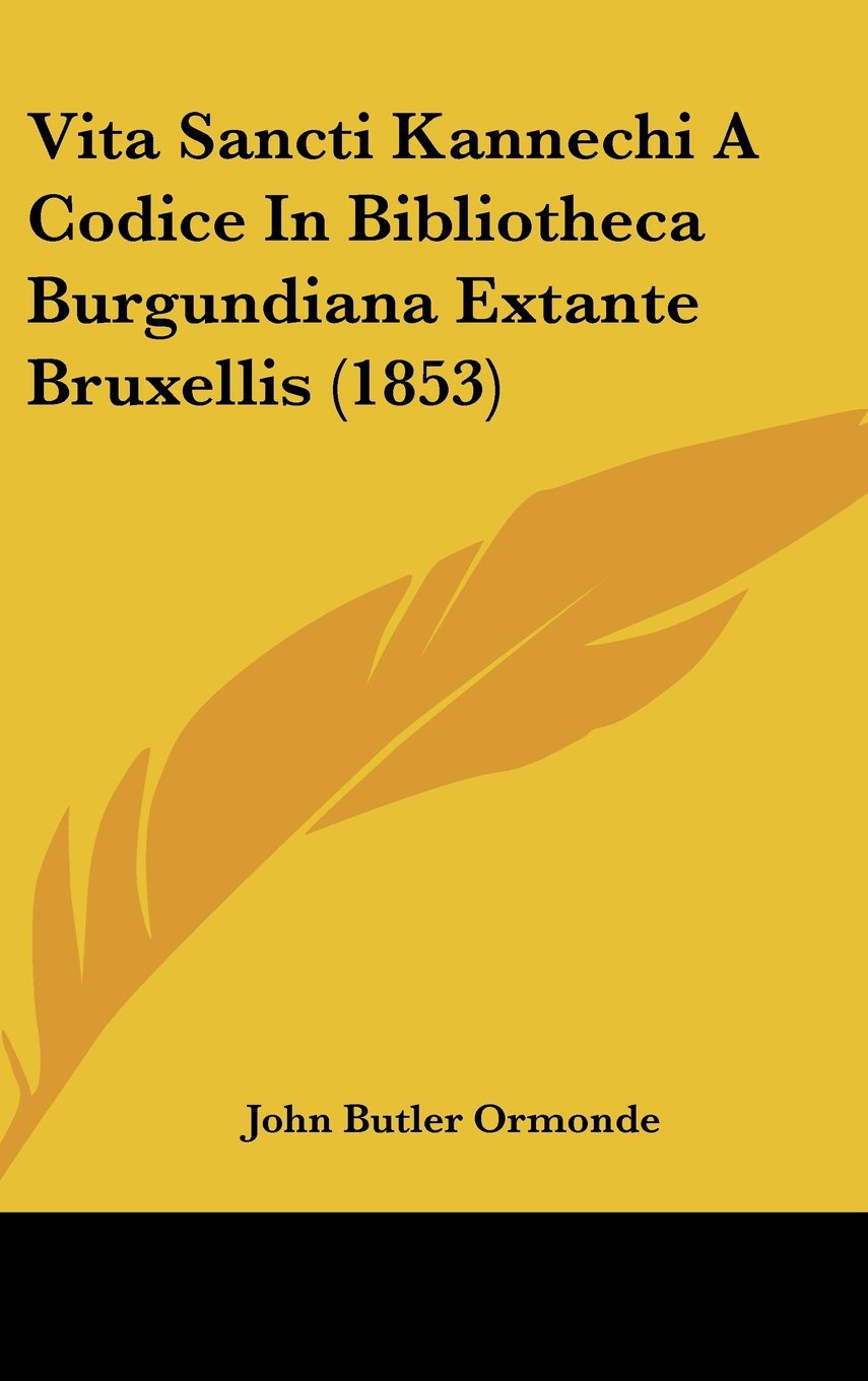 Vita Sancti Kannechi A Codice In Bibliotheca Burgundiana Extante Bruxellis (1853) Contemporary literature