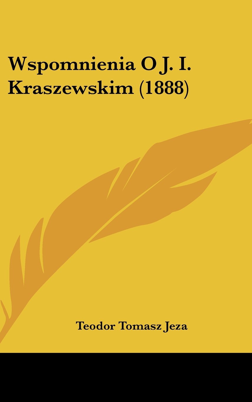 Wspomnienia O J. I. Kraszewskim (1888) Contemporary literature