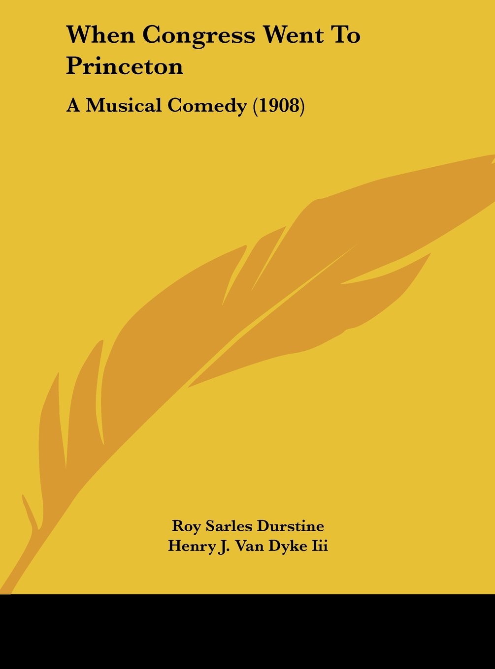 When Congress Went To Princeton: A Musical Comedy (1908) Contemporary literature