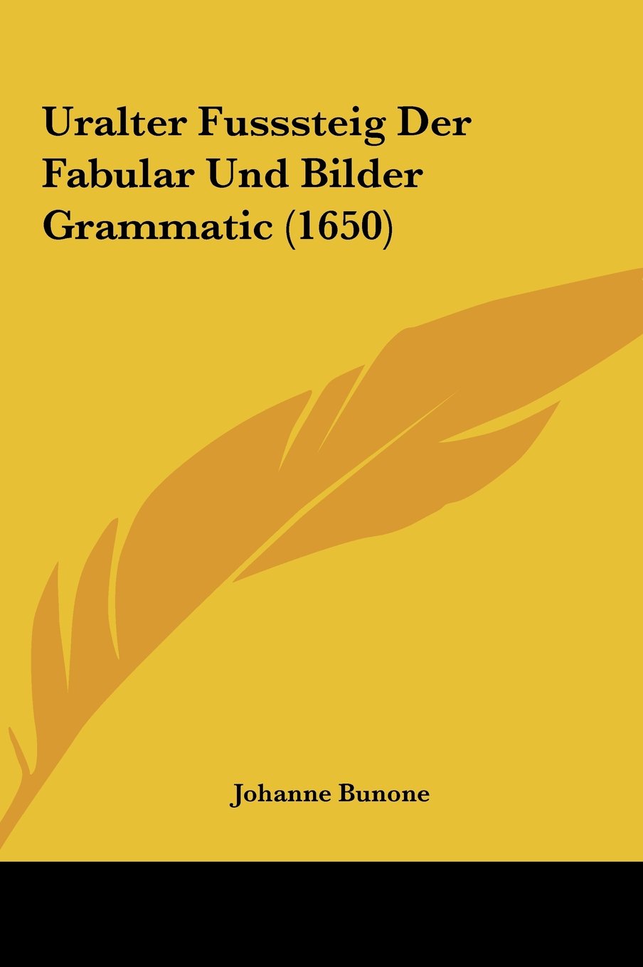 Uralter Fusssteig Der Fabular Und Bilder Grammatic (1650) Contemporary literature