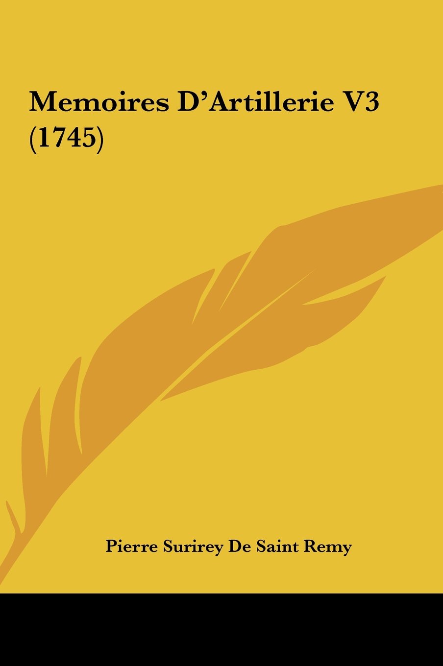 Memoires D'Artillerie V3 (1745) Contemporary literature