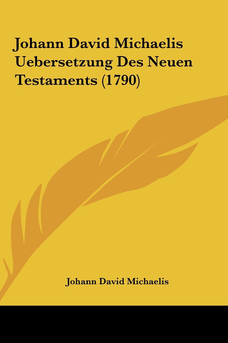 Johann David Michaelis Uebersetzung Des Neuen Testaments (1790) Contemporary literature