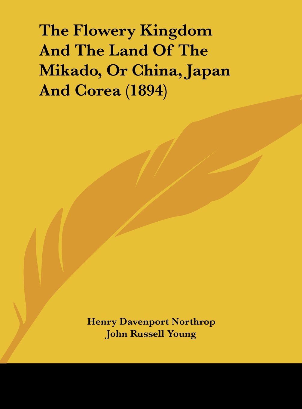 The Flowery Kingdom And The Land Of The Mikado, Or China, Japan And Corea (1894) Contemporary literature Books