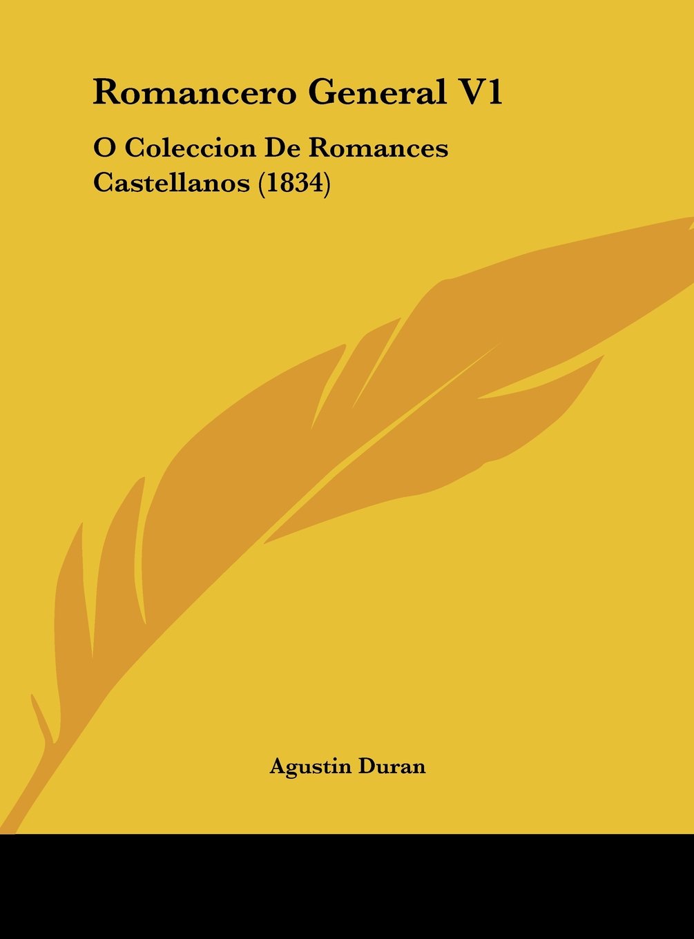 Romancero General V1: O Coleccion De Romances Castellanos (1834) Contemporary literature