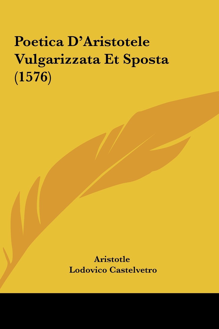 Poetica D'Aristotele Vulgarizzata Et Sposta (1576) Contemporary literature