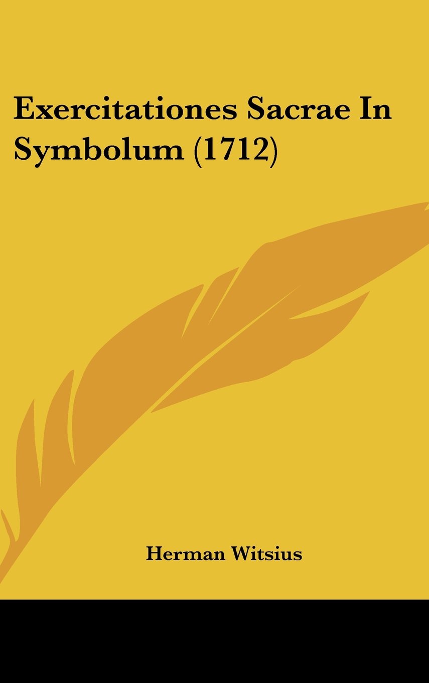 Exercitationes Sacrae In Symbolum (1712) Contemporary literature