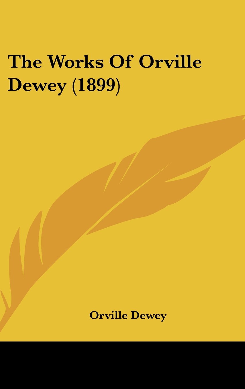 The Works Of Orville Dewey (1899) Contemporary literature