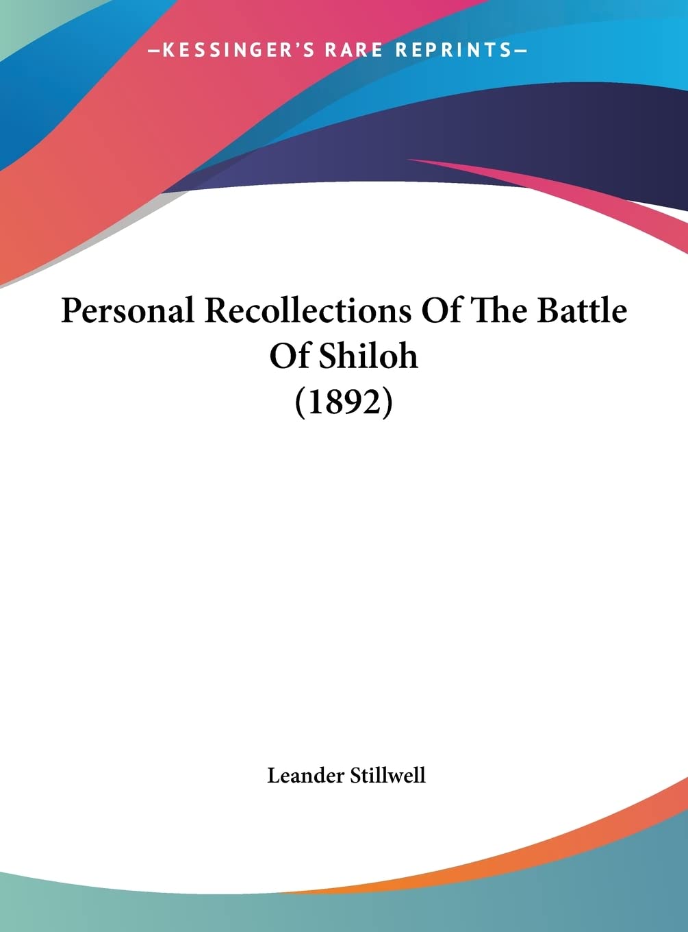 Personal Recollections Of The Battle Of Shiloh (1892) Contemporary literature