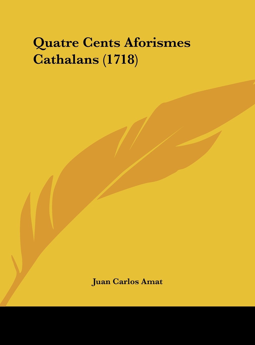 Quatre Cents Aforismes Cathalans (1718) Contemporary literature