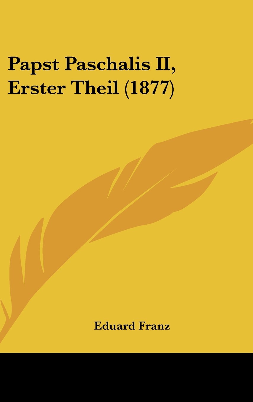 Papst Paschalis II, Erster Theil (1877) Contemporary literature