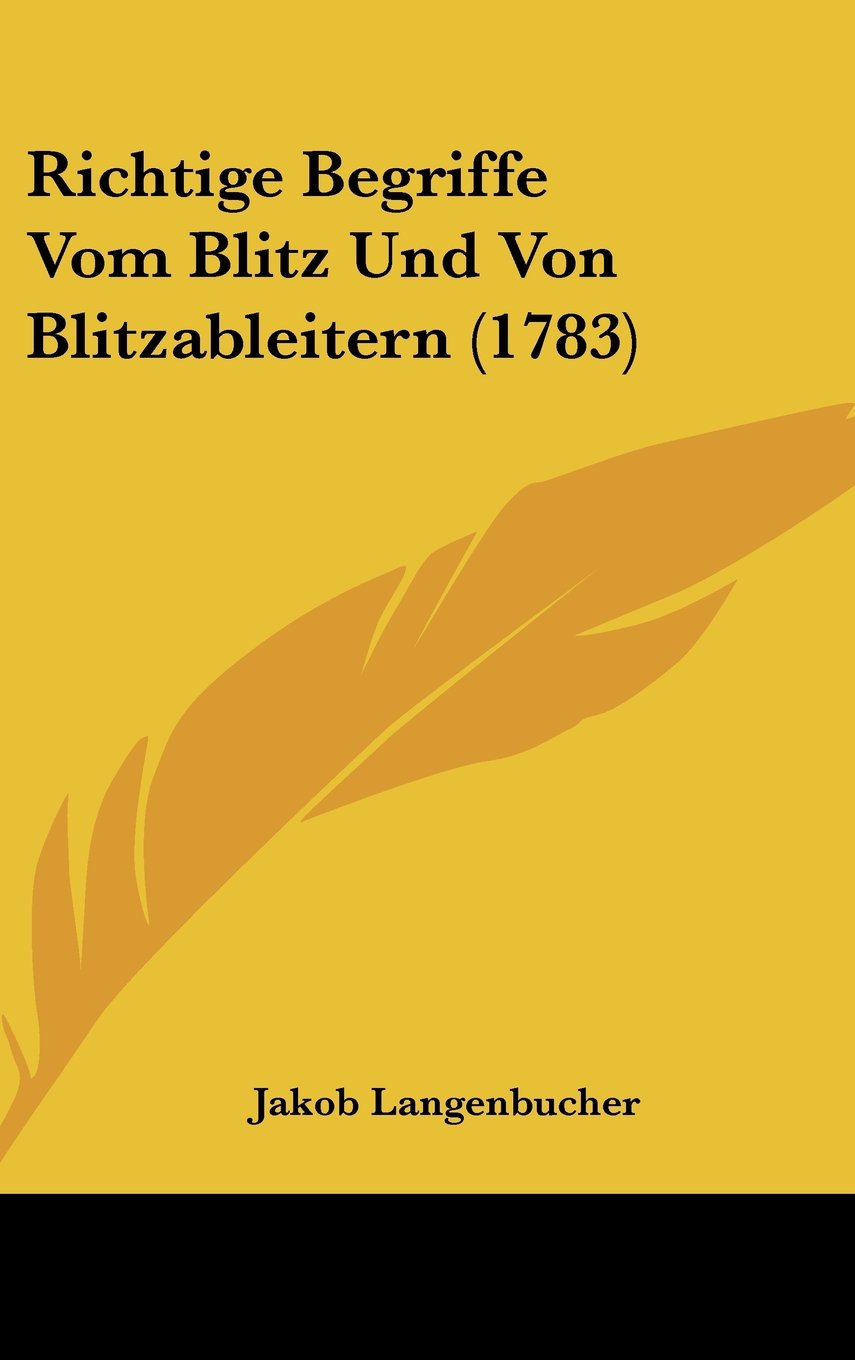 Richtige Begriffe Vom Blitz Und Von Blitzableitern (1783) Contemporary literature