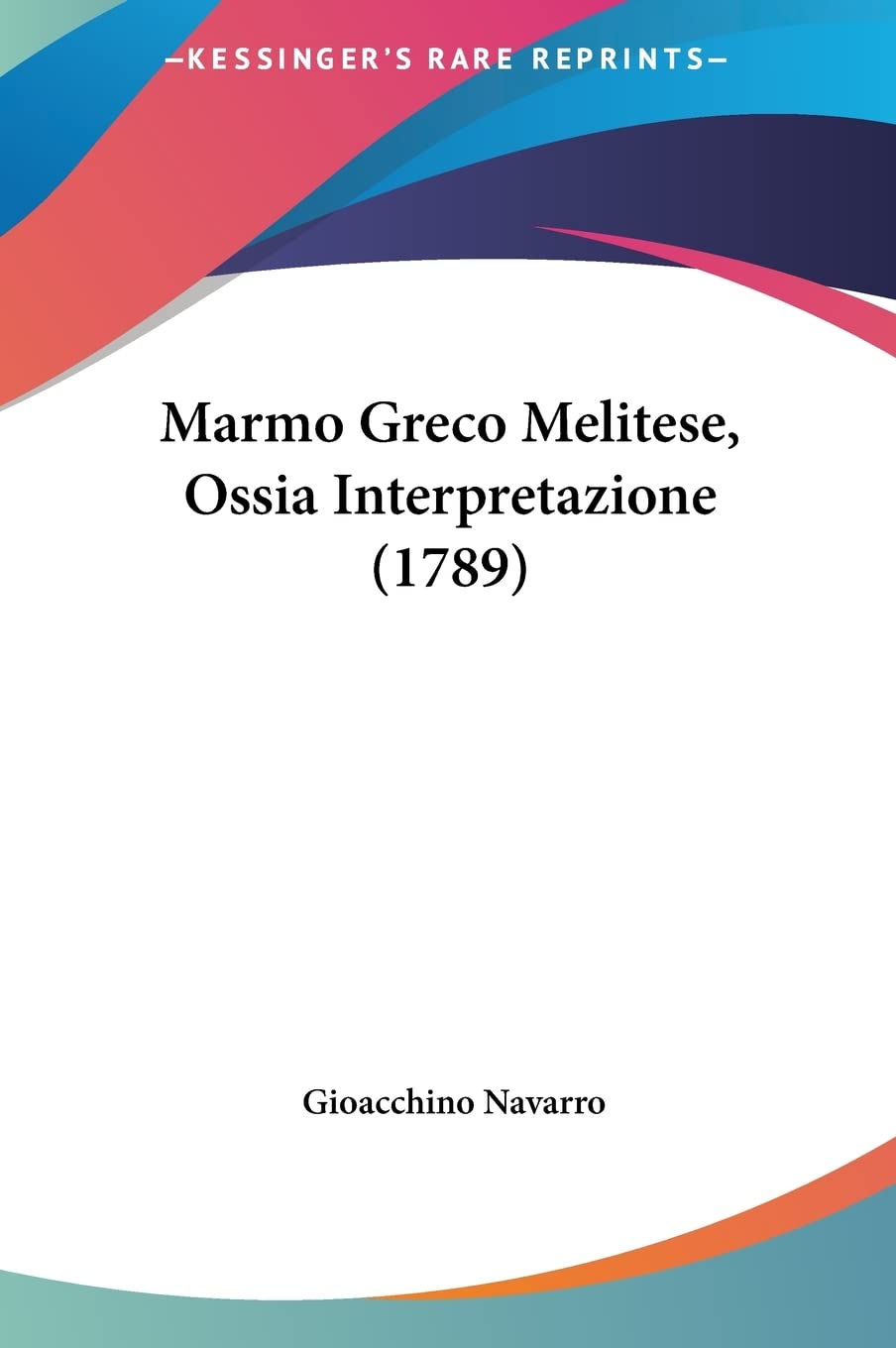 Marmo Greco Melitese, Ossia Interpretazione (1789) Philosophy