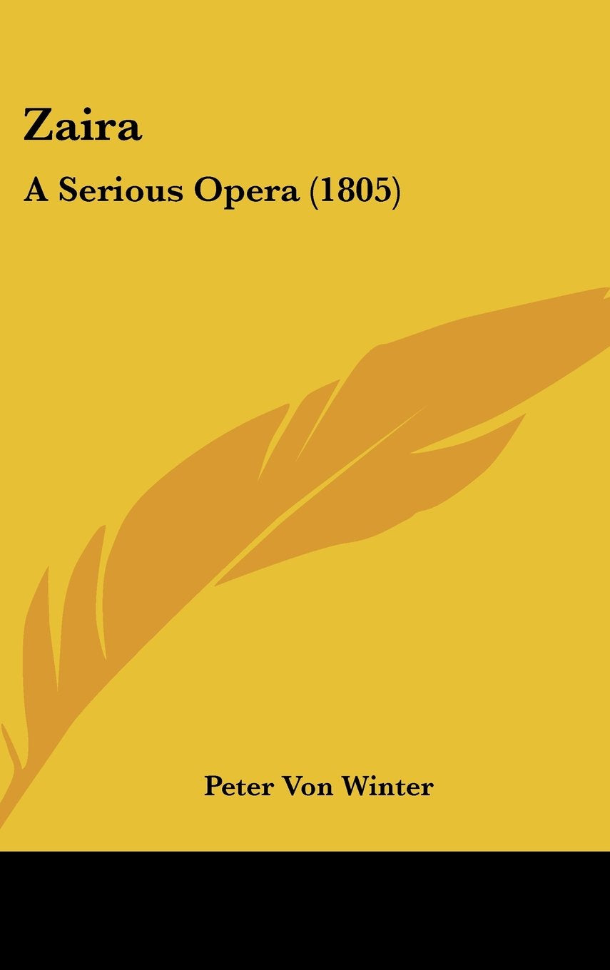 Product Image: Zaira: A Serious Opera (1805)