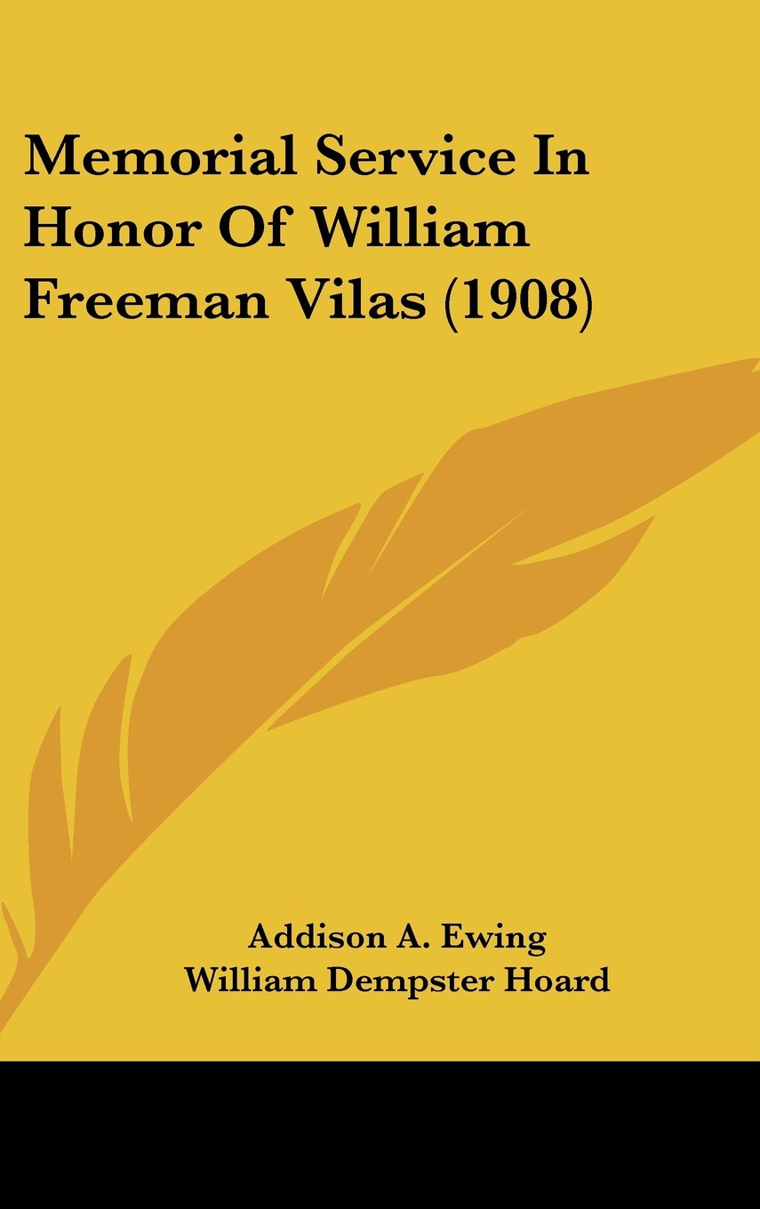 Memorial Service In Honor Of William Freeman Vilas (1908) Contemporary literature