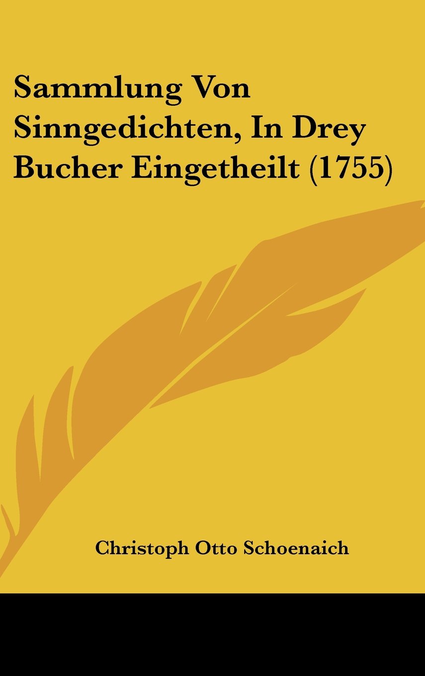 Sammlung Von Sinngedichten, In Drey Bucher Eingetheilt (1755) Contemporary literature