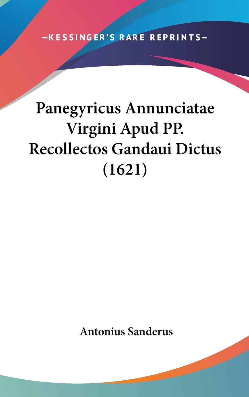 Panegyricus Annunciatae Virgini Apud PP. Recollectos Gandaui Dictus (1621) Contemporary literature