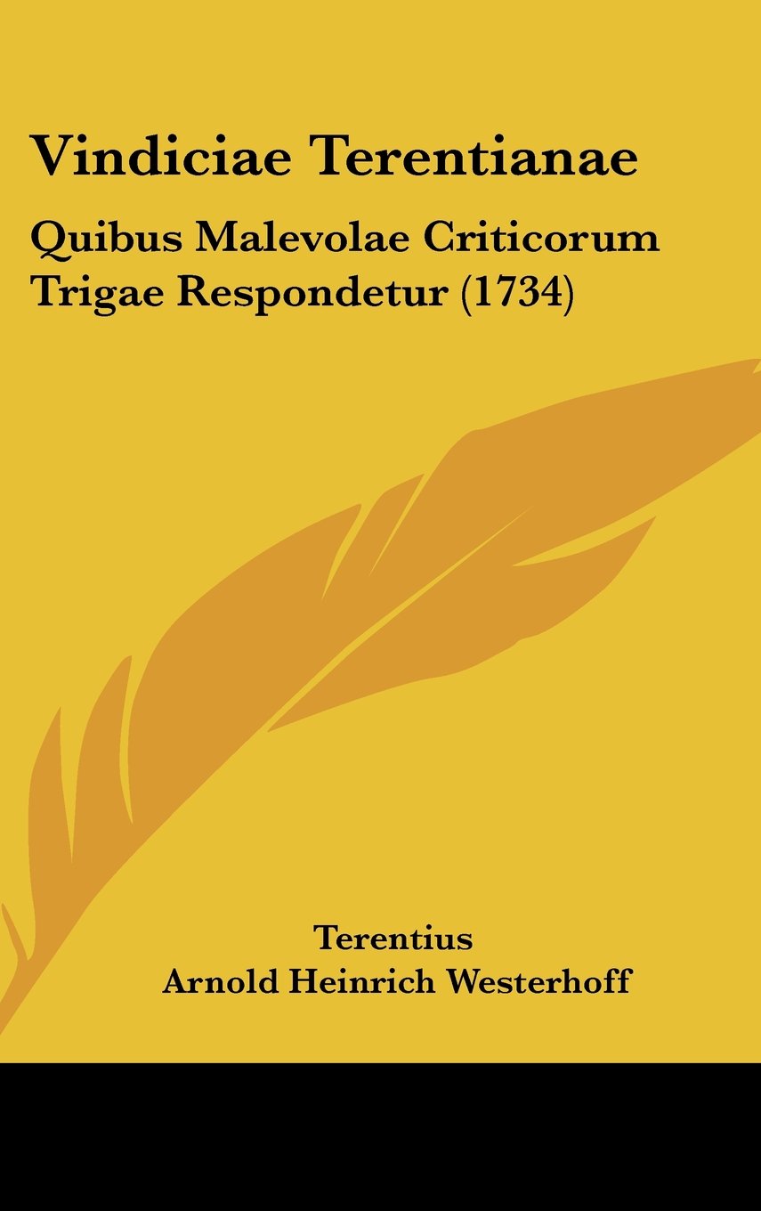 Vindiciae Terentianae: Quibus Malevolae Criticorum Trigae Respondetur (1734) Contemporary literature